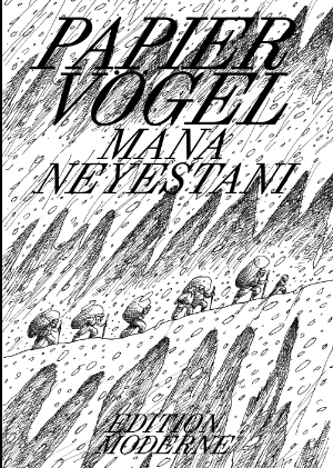 Lesung & Gespräch: Mana Neyestani – Papiervögel
